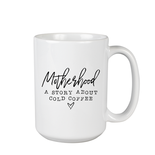 Motherhood Story Mug